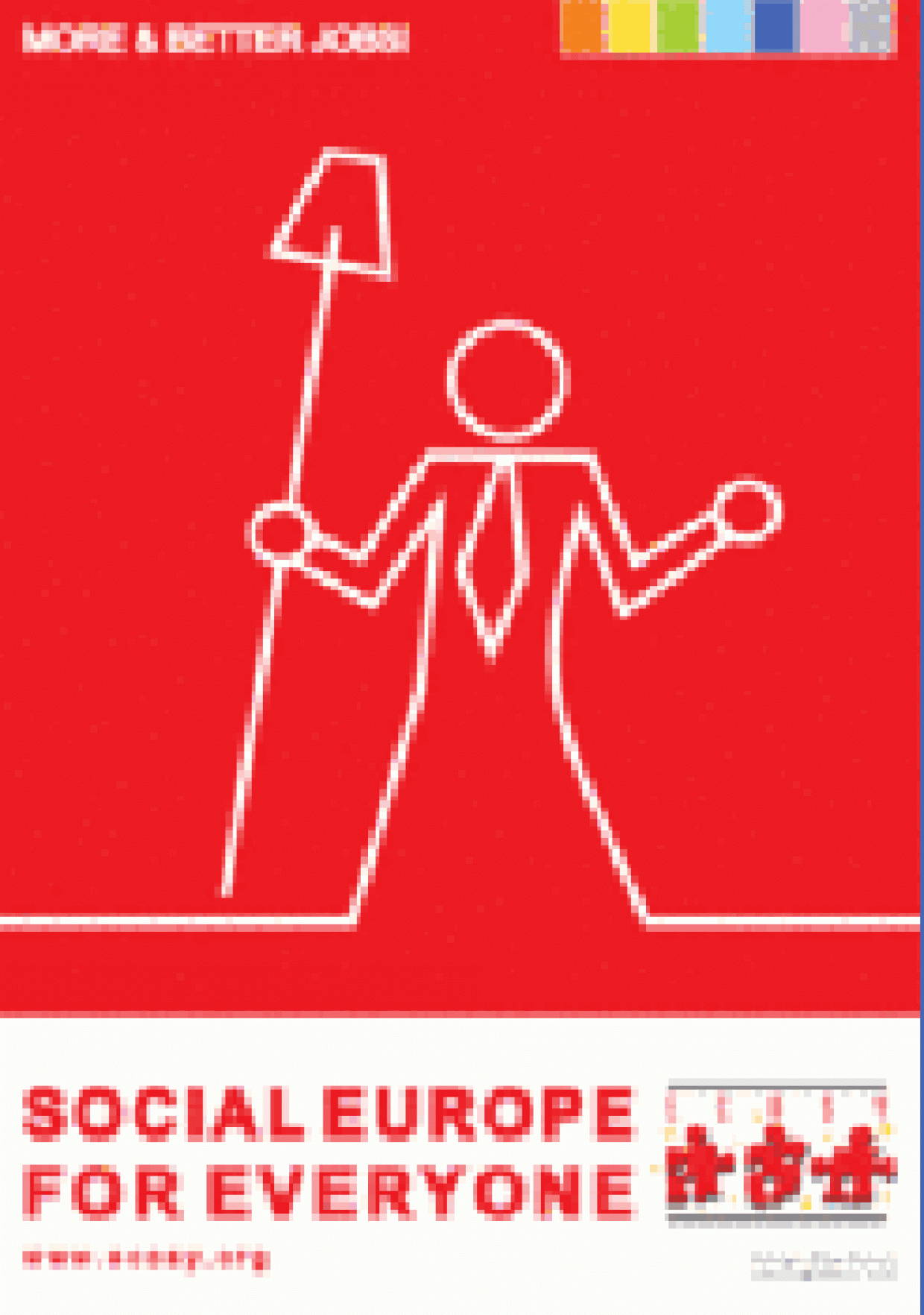 "Mehr und bessere Arbeit" - Wege zu einem sozialen Europa